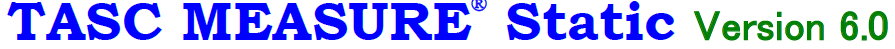 『TASC MEASURE Static Ver.6.0』